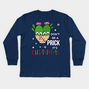 Don't Be A Prick It's Christmas - Cacti Couple In Christmas Candy Cane Bowl Kids Long Sleeve T-Shirt